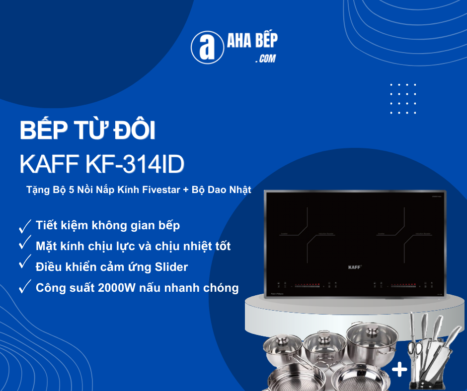 NỘI TRỢ DỄ DÀNG HƠN VỚI BẾP TỪ ĐÔI KAFF KF-314ID